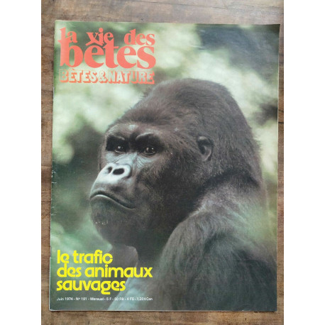 La vie des bêtes n191 Juin 1974