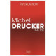 MICHEL DRUCKER UNE VIE