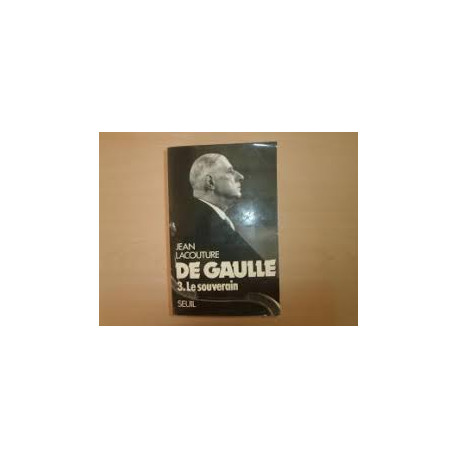 De Gaulle tome 3 : Le Souverain