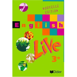 English Live : Anglais 3ème (livre de l'élève)