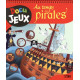 Au temps des pirates - Dès 8 ans