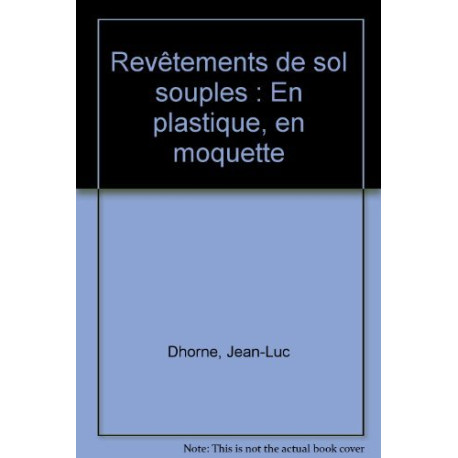 Revêtements de sol souples : En plastique en moquette