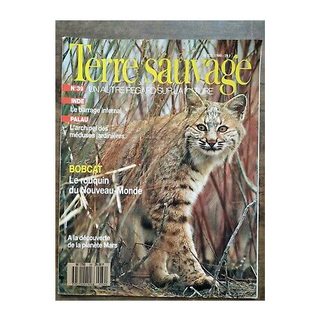 Terre Sauvage n39 Avril 1990 Bobcat Le rouquin solitaire du...