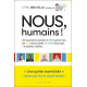 Nous humains!: 20 questions posées à 750 personnes de 80...