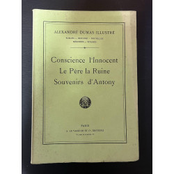 Alexandre Dumas Illustré : Conscience l'Innocent Le Père la Ruine...