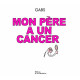 Mon père a un cancer