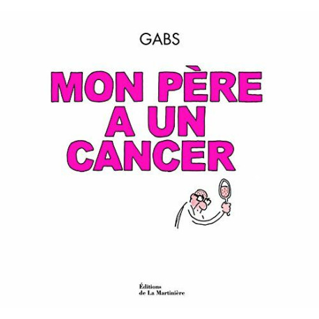 Mon père a un cancer