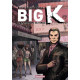 Big K Tome 2 : L'invitation au mal