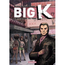 Big K Tome 2 : L'invitation au mal