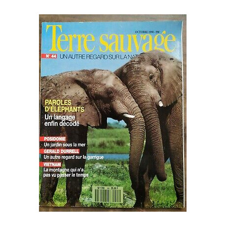 Terre Sauvage n44 Octobre 1990 Paroles d'éléphants Un langage...