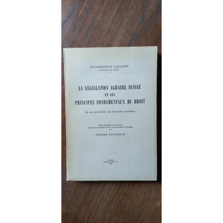La Législation Agraire Suisse Et Les Principes Fondamentaux Du Droit