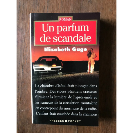 UN PARFUM DE SCANDALE