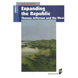 Expanding the Republic : Jefferson and the West