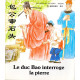 Le duc Bao interroge la pierre