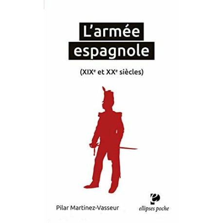 L'armée espagnole (XIXe et XXe siècles)