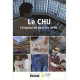 Le CHU : L'hôpital de tous les défis