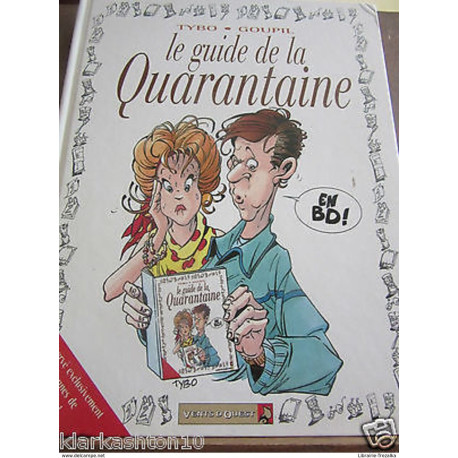 le guide de la quarantaine ( Tybo - Goupil ) / Vents d'Ouest