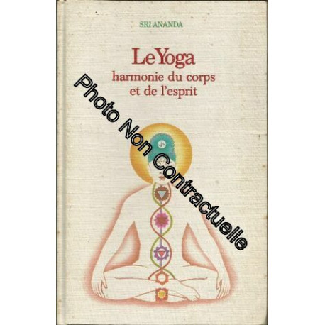 Le Yoga : Harmonie du corps et de l'esprit (Médecines et...