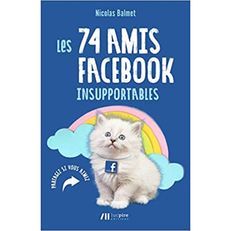 Les 74 amis facebook insupportables