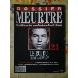 Dossier MeurtreSur Les Grands Crimes de Notre temps Nº21-Le Roi Du...