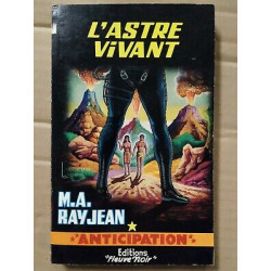 m a Rayjean L'Astre Vivant n 261 anticipation 1965