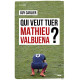 Qui veut tuer Mathieu Valbuena