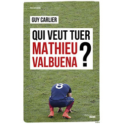 Qui veut tuer Mathieu Valbuena