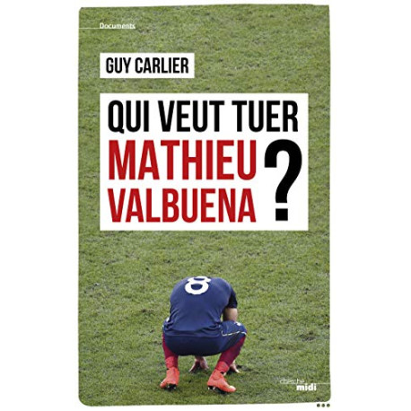 Qui veut tuer Mathieu Valbuena