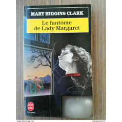 Mary Higgins Clark - Le fantôme de Lady Margaret (texte intégral)...