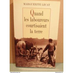 Quand les laboureurs courtisaient la terre/ France