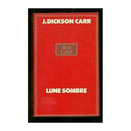 Red Label J Dickson Carr Lune Oscuro