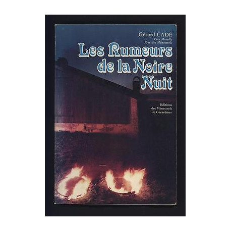 Gérard CADE Les Rumeurs de la Noire Nuit Hautes Vosges 88 Lorraine
