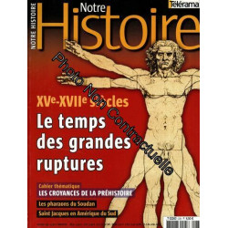 Notre Histoire N° 239 : Xve-Xviie Siècles Le Temps Des Grandes...