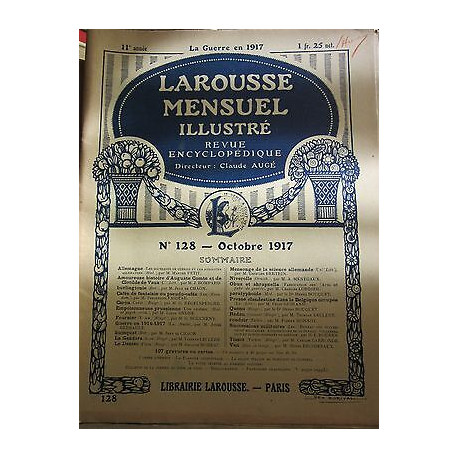 Larousse Mensuel illustré Revue Encyclopédique n128 Octobre 1917