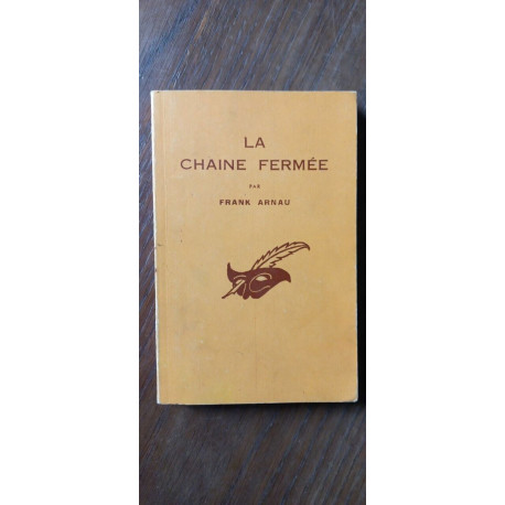 Frank Arnau La Chaine Fermée Libraire Des champs elysées