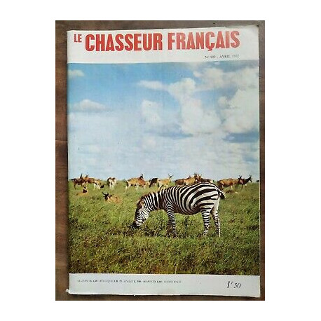 Le Chasseur Français Nº 902 Avril 1972