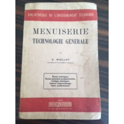 MENUISERIE - TECHNOLOGIE GENERALE - BIBLIOTHEQUE DE L'ENSEIGNEMENT...