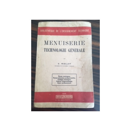 MENUISERIE - TECHNOLOGIE GENERALE - BIBLIOTHEQUE DE L'ENSEIGNEMENT...