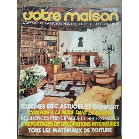 Votre Maison n196 octobre novembre 1980