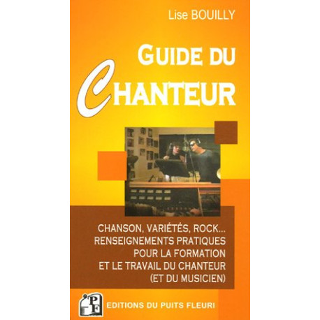 Le Guide du Chanteur : Chanson variétés rock... Renseignements...