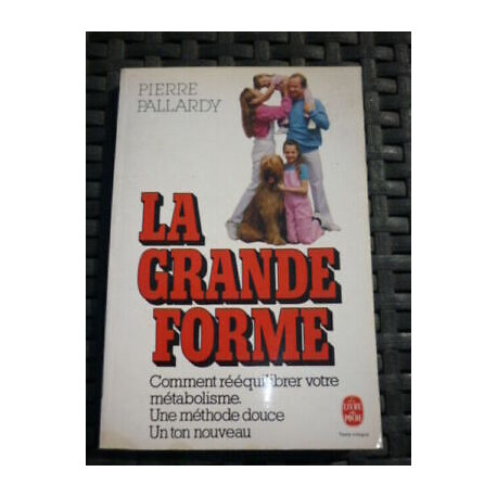 LA GRANDE FORME Le livre de poche