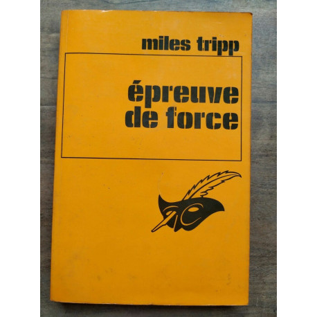 Miles Tripp épreuve de force Le masque