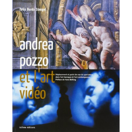 Andrea pozzo et l'art vidÉo