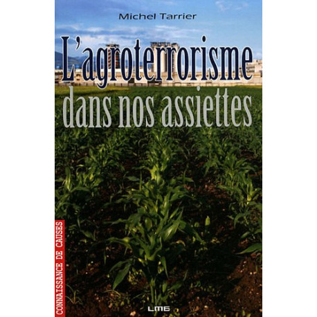 L'agroterrorisme dans nos assiettes