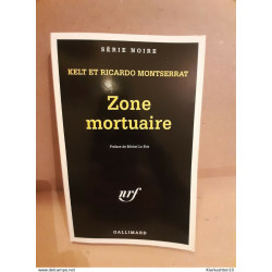 Kelt et Ricardo - Zone mortuaire / Gallimard