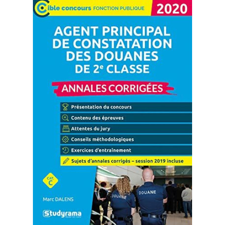 Agent principal de constatation des douanes de 2e classe Annales...