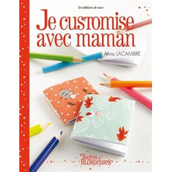 Je customise avec maman