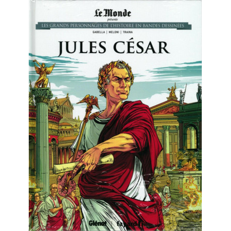 Les grands personnages de l'Histoire n° 11 : Jules César