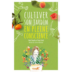 Cultiver son jardin en pleine conscience