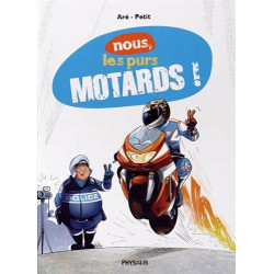 Nous les purs motards